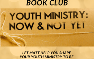 Book Club - Youth Ministry: Now and Not Yet