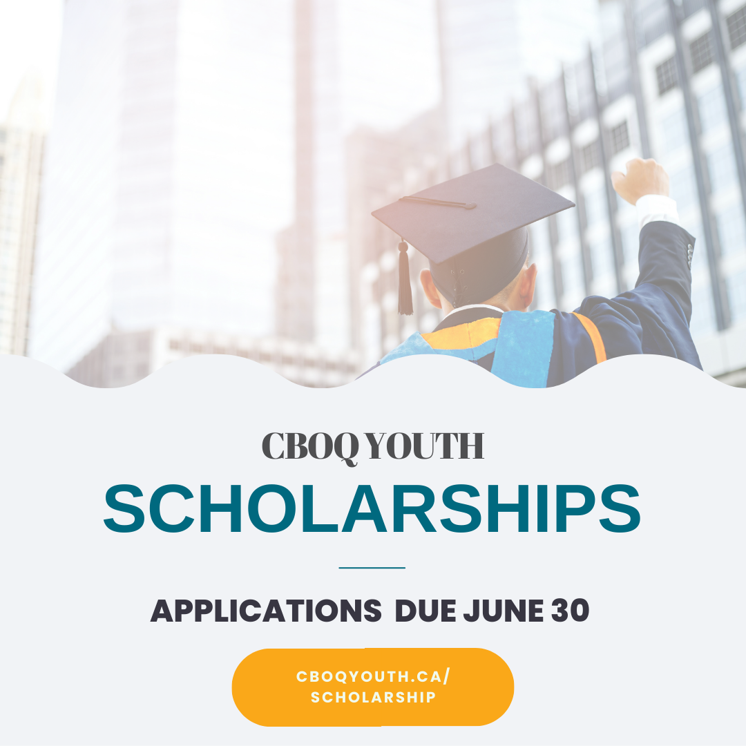 CBOQ Youth Scholarship. Applications Dune June 30th.